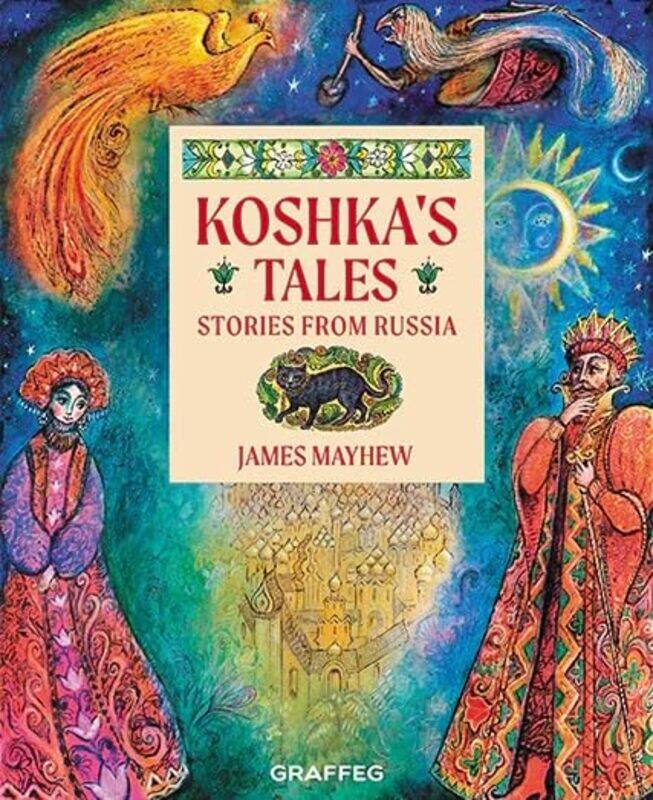 

Koshkas Tales Stories from Russia by James Mayhew-Hardcover