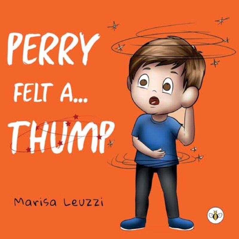 

Perry Felt a THUMP by Marisa Leuzzi-Paperback