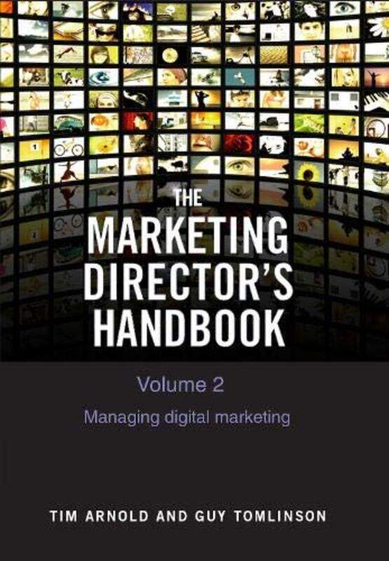 

The Marketing Directors Handbook Volume 2 by Tim ArnoldGuy Tomlinson-Paperback