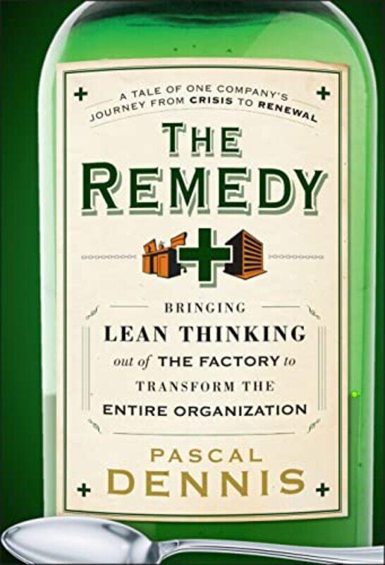 

The Remedy by Pascal Dennis-Hardcover
