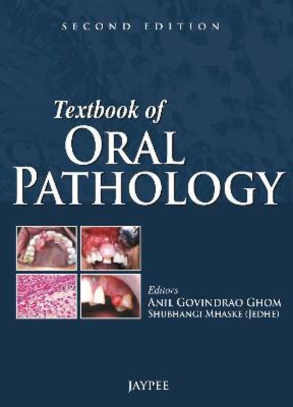Textbook of Oral Pathology,Paperback,ByGhom, Anil Govindrao - Mhaske, Shubhangi