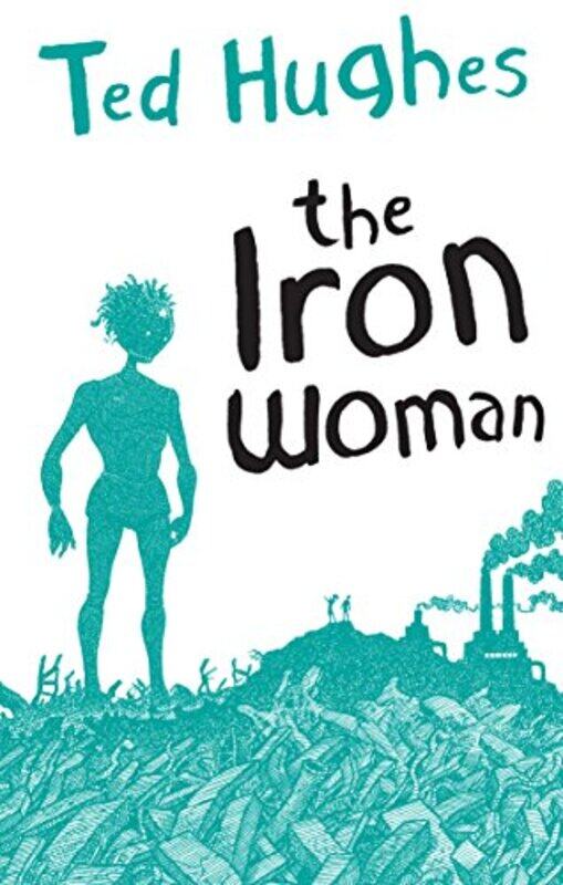 

The Iron Woman , Paperback by Ted Hughes