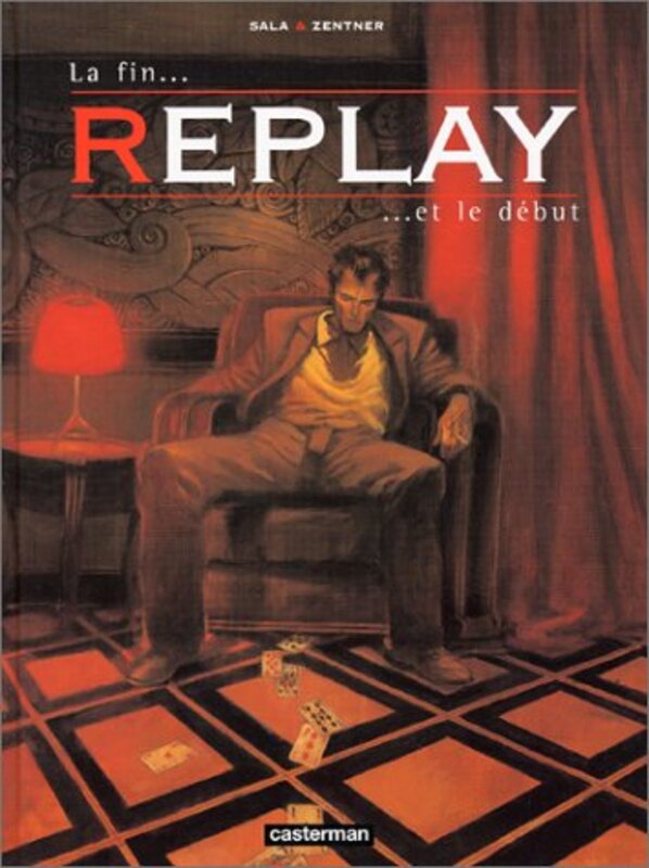 ^(R)REPLAY T3 - LA FIN ET LE DEBUT,Paperback,By:ZENTNER/SALA