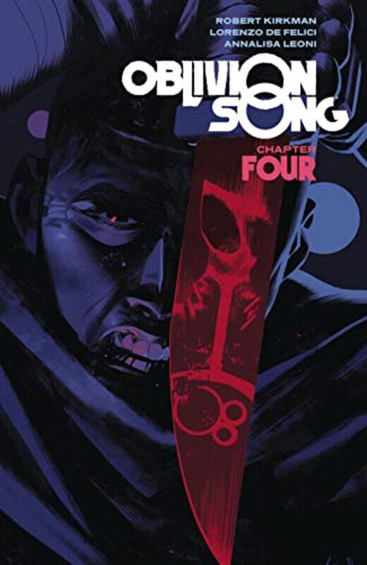 

Oblivion Song By Kirkman And De Felici Volume 4 by Robert Kirkman-Paperback