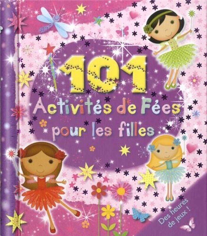 

101 activit s de f es pour les filles,Paperback by Elcy