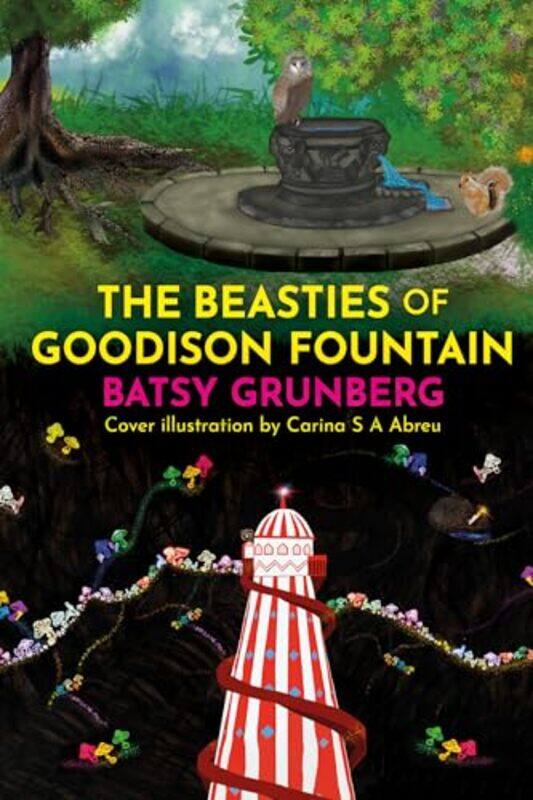 

The Beasties of Goodison Fountain by Batsy Grunberg-Paperback