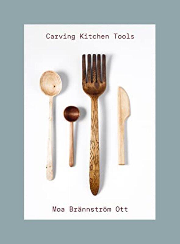 

Carving Kitchen Tools by Sue Writer Broadcaster and Consultant UK Palmer-Paperback