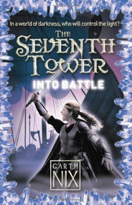 

Into Battle (The Seventh Tower), Paperback Book, By: Garth Nix