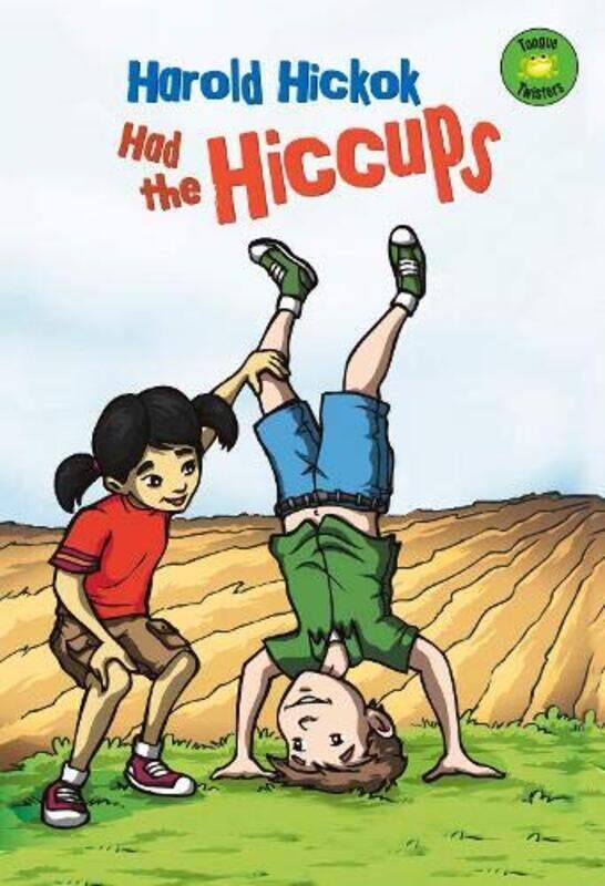 

Harold Hickok Had the Hiccups, Paperback Book, By: Cassandra Labairon