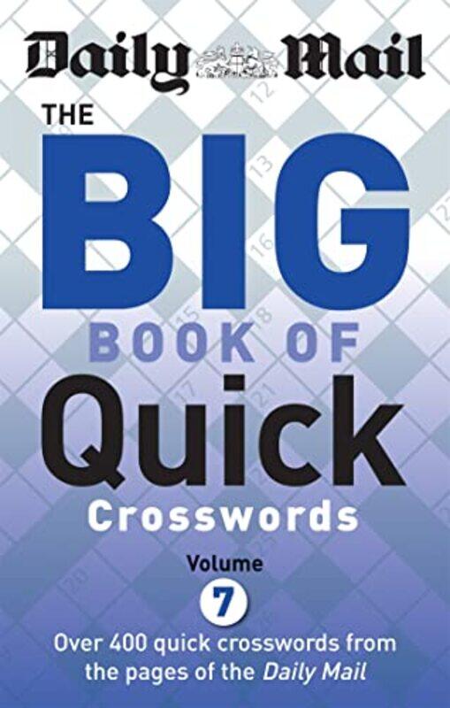 

Daily Mail Big Book Of Quick Crosswords Volume 7 by Daily Mail-Paperback