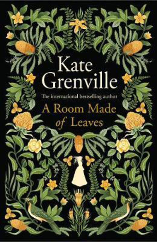 

A Room Made of Leaves, Hardcover Book, By: Kate Grenville