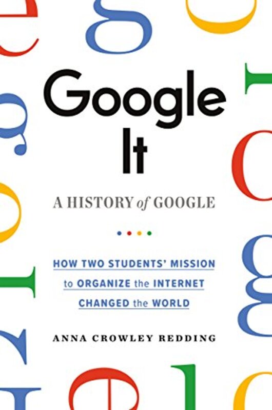Google It: A History of Google , Paperback by Redding, Anna Crowley