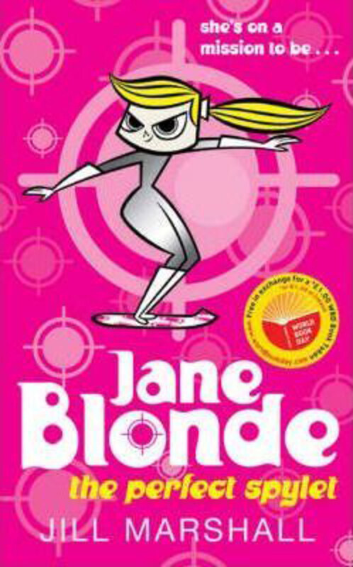 

Jane Blonde, The Perfect Spylet, Paperback Book, By: Jill Marshall