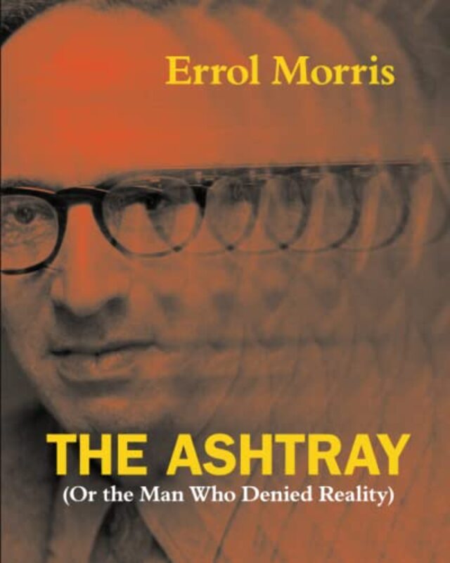 The Ashtray by Errol Morris-Paperback