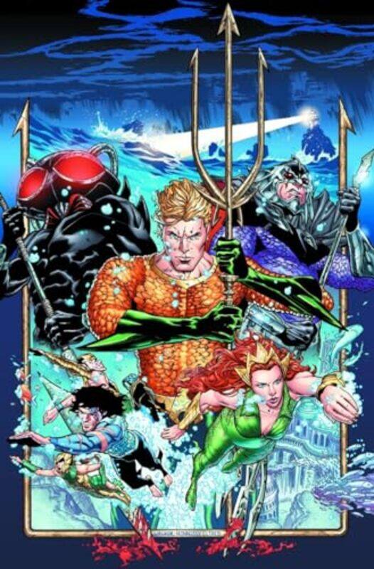 

Aquaman Vol 1 The Drowning Rebirth by Dan AbnettBrad WalkerPhillipe Briones-Paperback