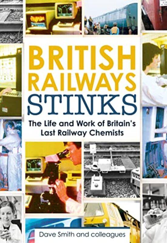 

British Railway Stinks by David Smith-Hardcover