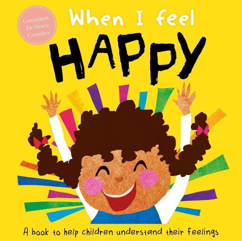 

When I Feel Happy, Hardcover Book, By: Dr Sharie Coombes