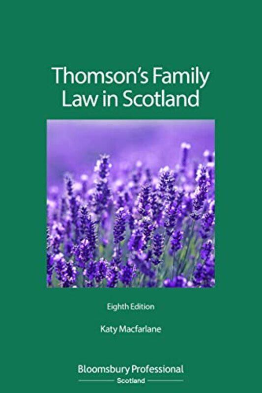 

Thomsons Family Law in Scotland by Ms Katy Macfarlane-Paperback