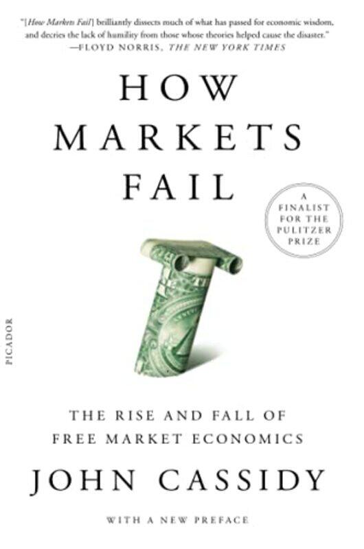 

Cassidy,Paperback by How Markets Fail