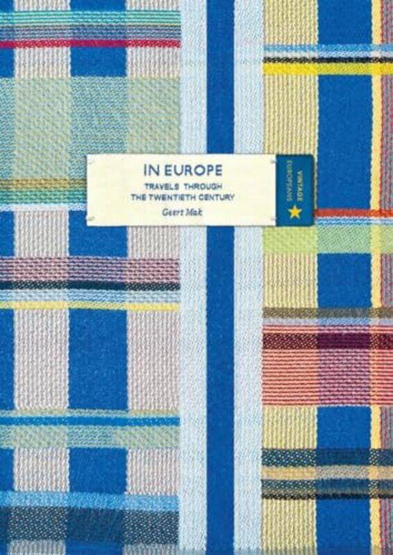 

In Europe Vintage Classic Europeans Series by Geert Mak-Paperback