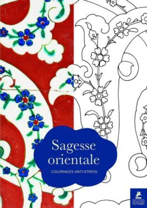 

Sagesse orientale - Coloriages anti-stress.paperback,By :