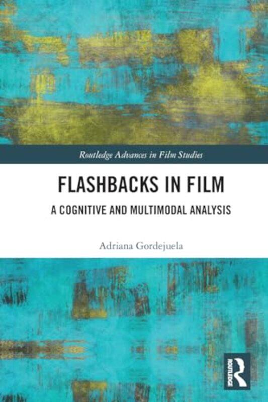 

Flashbacks in Film by Zohra NabiFelishia Henditirto-Paperback