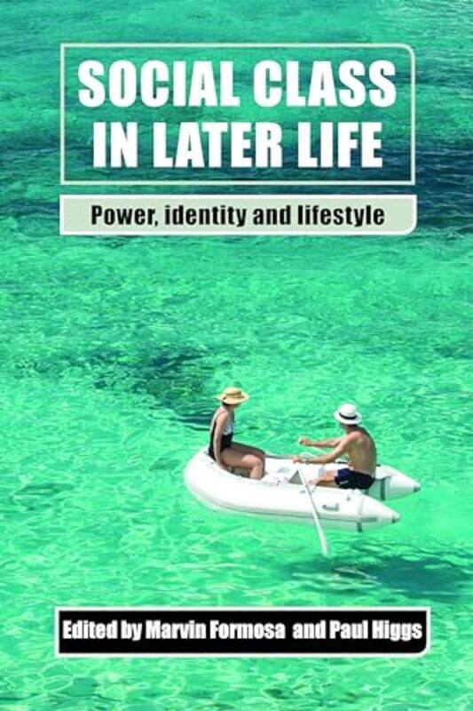 

Social Class in Later Life by Laura Greaves-Paperback