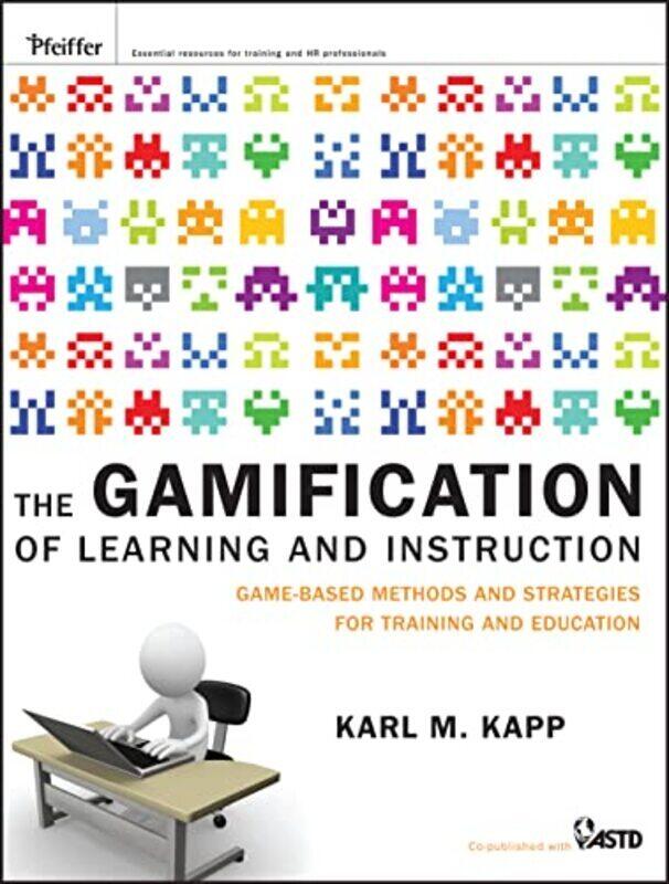 

Gamification of Learning and Instruction,Paperback,By:Karl M. Kapp