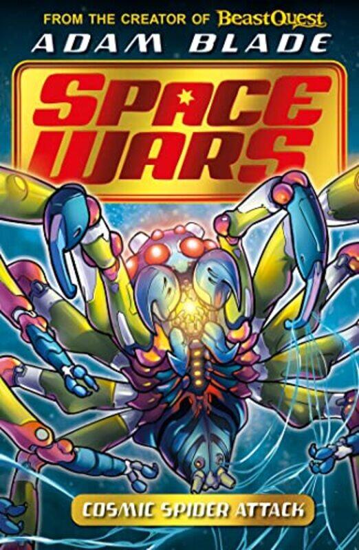 

Beast Quest Space Wars Cosmic Spider Attack by Adam Blade-Paperback