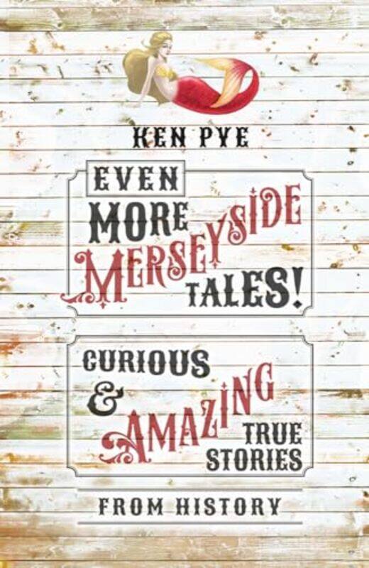 

Even More Merseyside Tales by Ken Pye-Hardcover