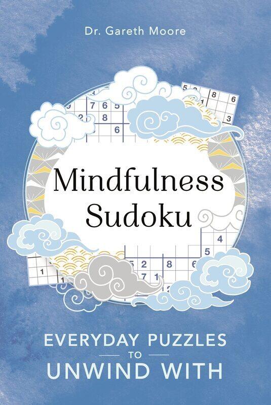 

Mindfulness Sudoku: Everyday puzzles to unwind with