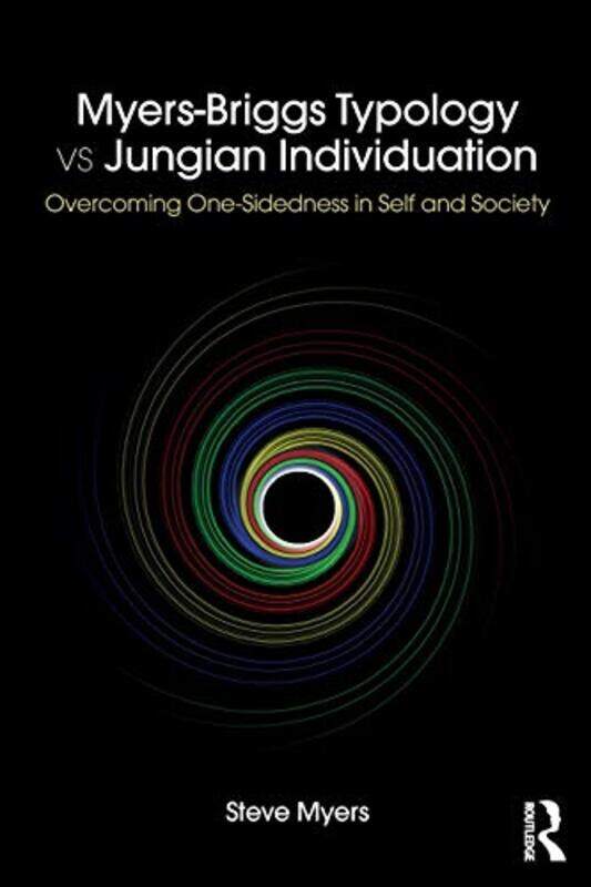 

MyersBriggs Typology vs Jungian Individuation by Steve Myers-Paperback