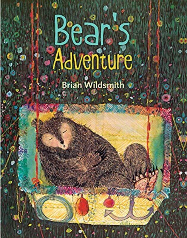 

Bears Adventure by Brian WildsmithBrian Wildsmith-Paperback