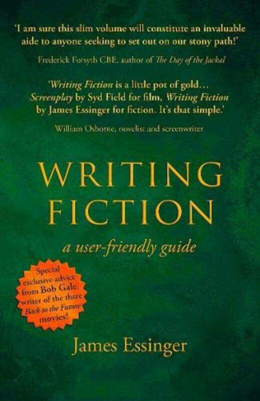 

Writing Fiction a userfriendly guide by James Essinger-Paperback