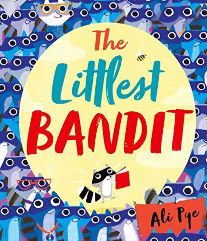 

The Littlest Bandit by Ali Pye-Paperback