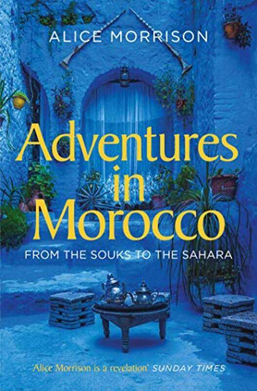 

Adventures in Morocco by Alice Morrison-Paperback