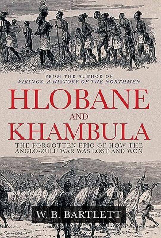 

Hlobane and Khambula by W B Bartlett-Hardcover