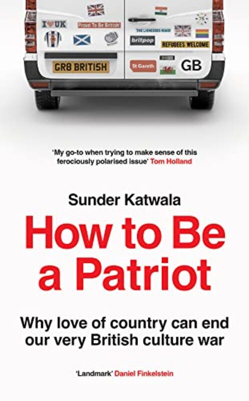 

How to Be a Patriot by Sunder Katwala-Hardcover