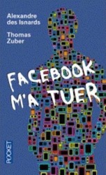 Facebook m'a tuer.paperback,By :Thomas Zuber
