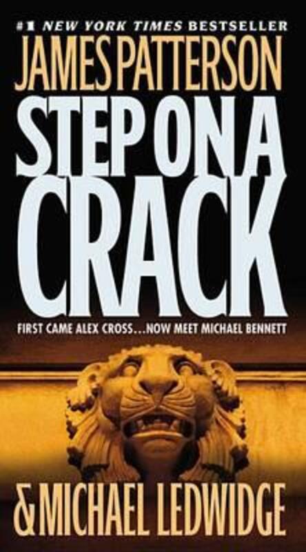 ^(C) Step On a Crack.paperback,By :James Patterson