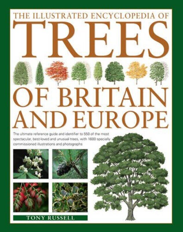 

The Illustrated Encyclopedia of Trees of Britain and Europe by Skip Morris-Paperback