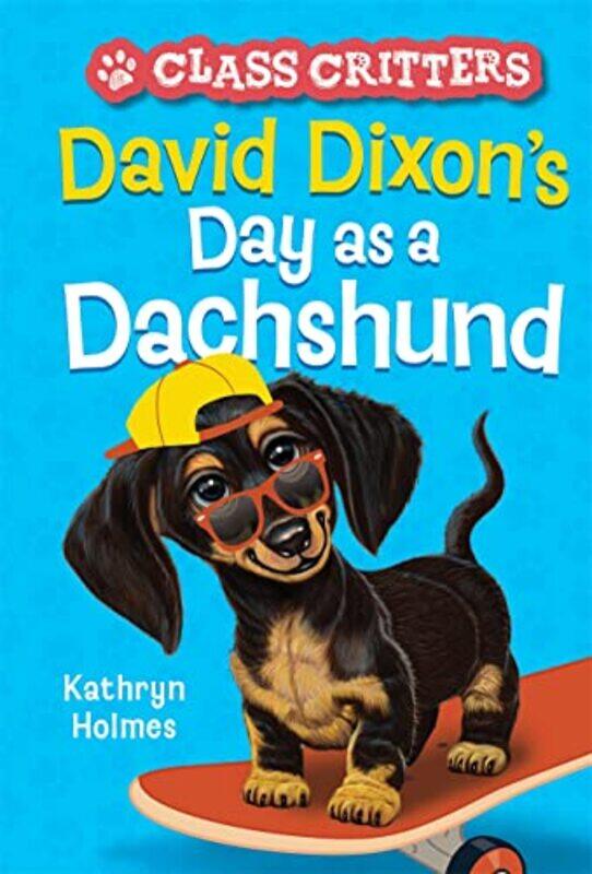 

Class Critters02 David Dixons Day As A By Holmes Kathryn - Paperback