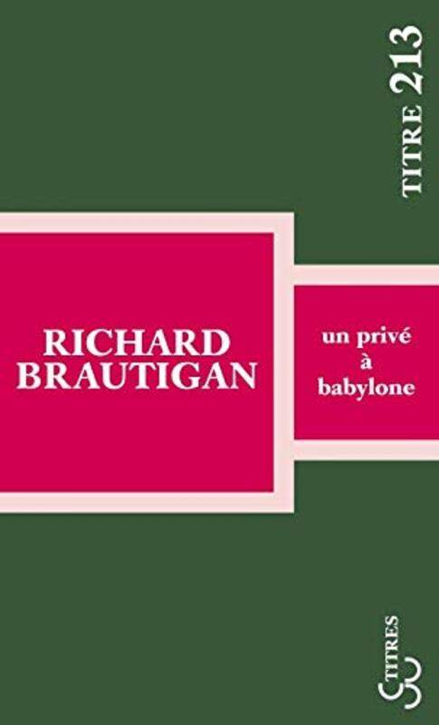 

UN PRIVE A BABYLONE,Paperback,By:BRAUTIGAN RICHARD