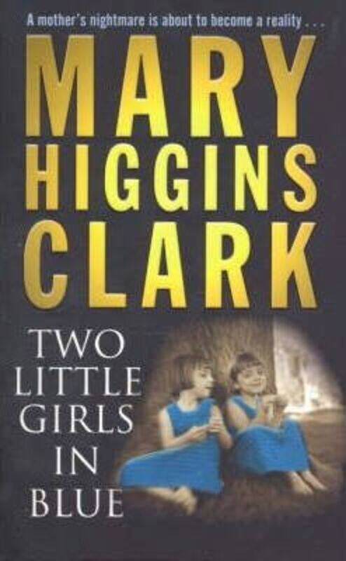 

Two Little Girls in Blue.paperback,By :Mary Higgins Clark
