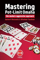 Mastering Pot-limit Omaha: The Modern Aggressive Approach,Paperback by Okolowitz, Herbert - Taschner, Wladimir