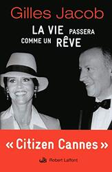 La Vie Passera Comme un R ve (avec cahiers photos),Paperback by Jacob Gilles