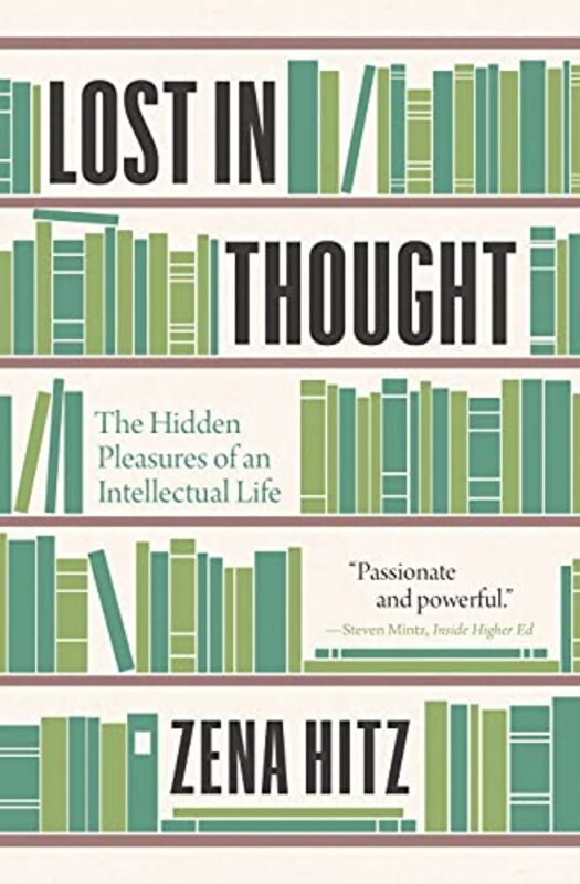 Lost in Thought by Zena Hitz-Paperback