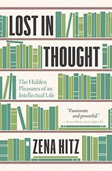 Lost in Thought by Zena Hitz-Paperback