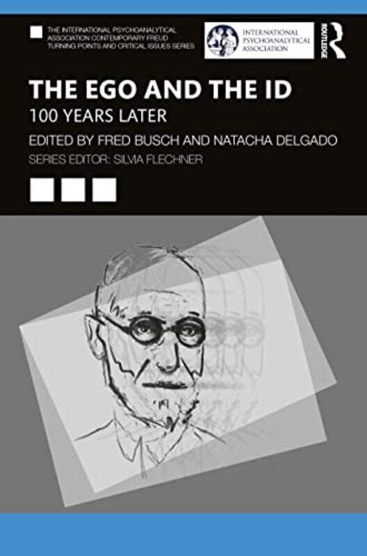 

The Ego and the Id by Fred Training and Supervising Analyst, Boston Psychoanalytic Institute and Society BuschNatacha Delgado-Paperback