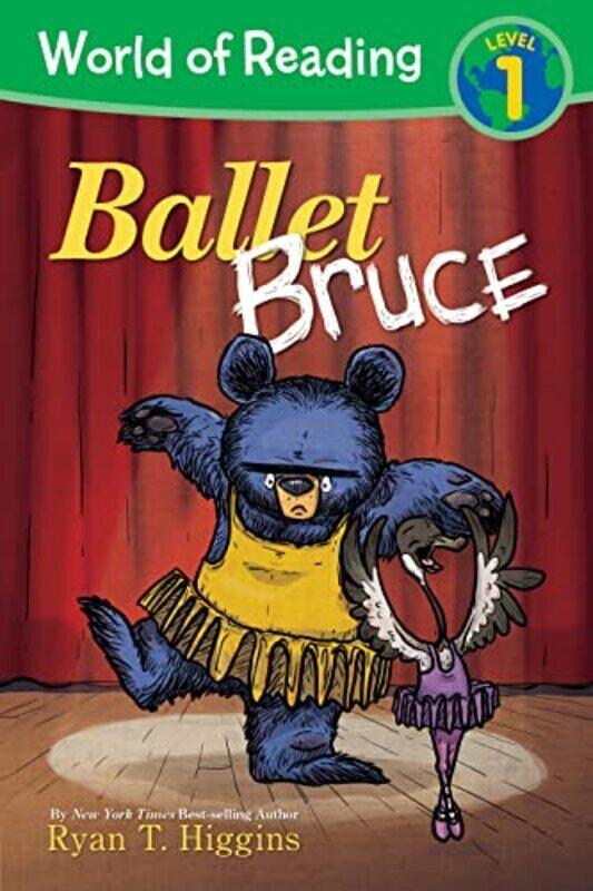 

World Of Reading: Mother Bruce Ballet Bruce,Paperback,By:Higgins, Ryan T.